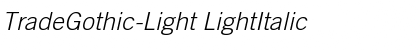 TradeGothic-Light LightItalic