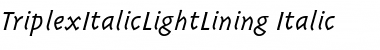 TriplexItalicLightLining Italic Font