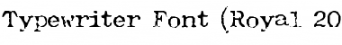 Download Typewriter-Font (Royal 200) Font