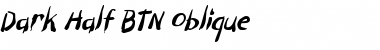 Dark Half BTN Oblique Font