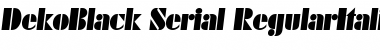DekoBlack-Serial RegularItalic Font