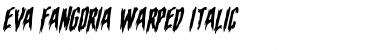 Download Eva Fangoria Warped Italic Font