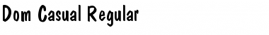 Dom Casual Regular Font