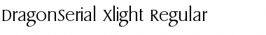Download DragonSerial-Xlight Font