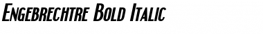 Engebrechtre Bold Italic Font