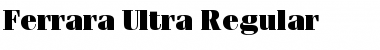 Ferrara-Ultra Regular Font