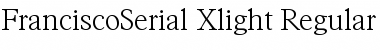 Download FranciscoSerial-Xlight Font