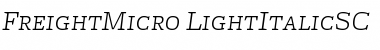 FreightMicro LightItalicSC Font