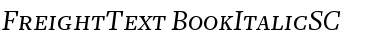 FreightText BookItalicSC Font