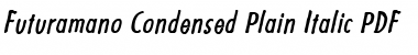 Futuramano Condensed Plain Italic Font