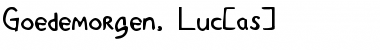 Download Goedemorgen, Luc[as] Font