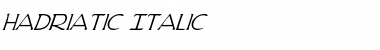 Hadriatic Italic Font