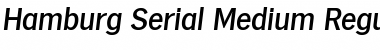 Hamburg-Serial-Medium RegularItalic Font