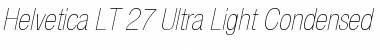 Download HelveticaNeue LT 27 UltLtCnObl Font