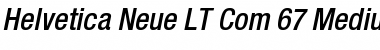 Helvetica Neue LT Com 67 Medium Condensed Oblique