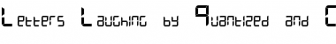 Letters Laughing by Quantized and Calibrated Font