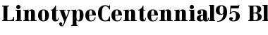 Download LinotypeCentennial95-Black Font