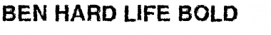 Ben Hard Life Font