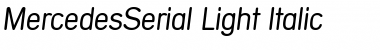MercedesSerial-Light Italic Font