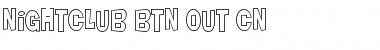 Download Nightclub BTN Out Cn Font