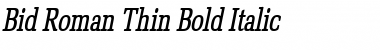 Download Bid Roman Thin Font