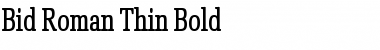 Bid Roman Thin Font