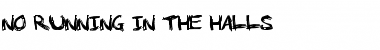 Download No Running In The Halls Font