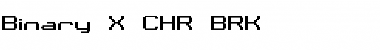 Download Binary X CHR BRK Font