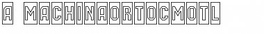 Download a_MachinaOrtoCmOtl Font