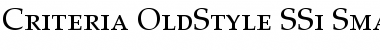 Criteria OldStyle SSi Small Caps Font