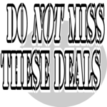 Do Not Miss These Deals