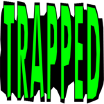 Trapped