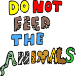 Do Not Feed the Animals