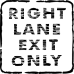 Right Lane Exit Only