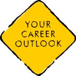 Your Career Outlook