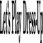 Let's Play Dress-Up Title