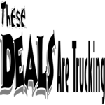 Deals are Trucking