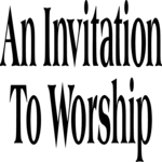 Invitation To Worship