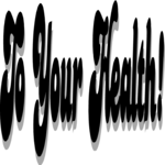 To Your Health!