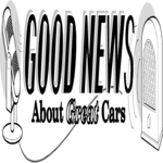 Good News About Great Cars