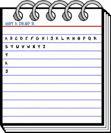 NOT A DROP Regular Font