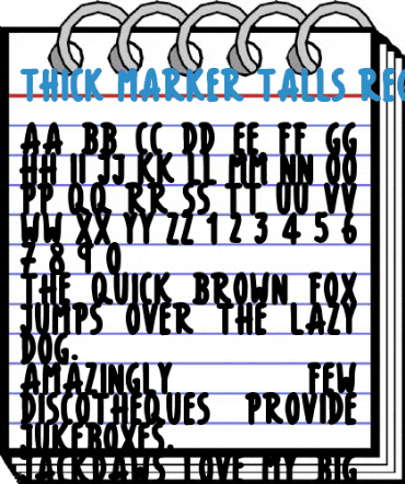 Thick Marker Talls Regular Font