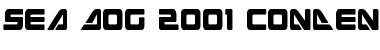 Sea Dog 2001 Condensed Condensed Font