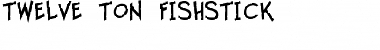 Twelve Ton Fishstick Regular Font