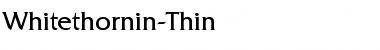 Download Whitethornin-Thin Font