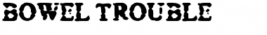 Download Bowel Trouble Font