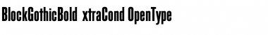 BlockGothicBoldExtraCond Font