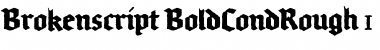 Download Brokenscript-BoldCondRough Font Download Brokenscript-BoldCondRough Font