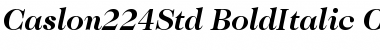 ITC Caslon 224 Std Bold Italic Font