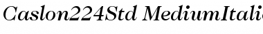 ITC Caslon 224 Std Medium Italic Font